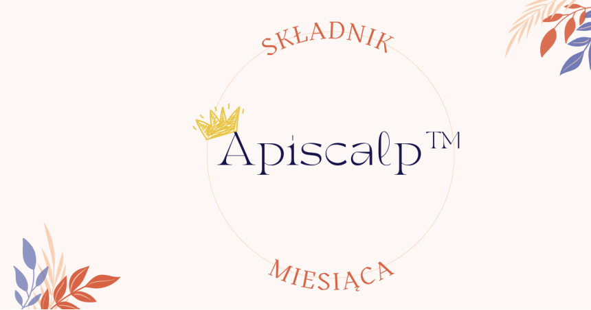 Składnik miesiąca - Apiscalp