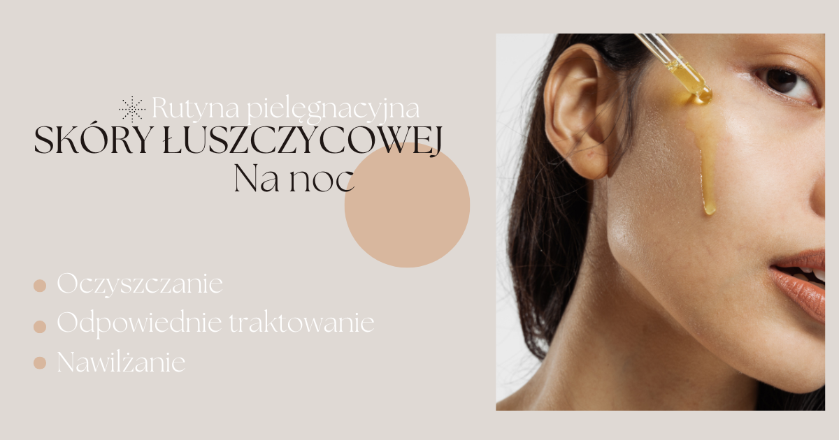Noca pielęgnacja z produktami CUtis