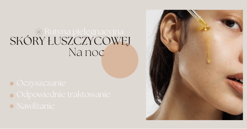 Noca pielęgnacja z produktami CUtis