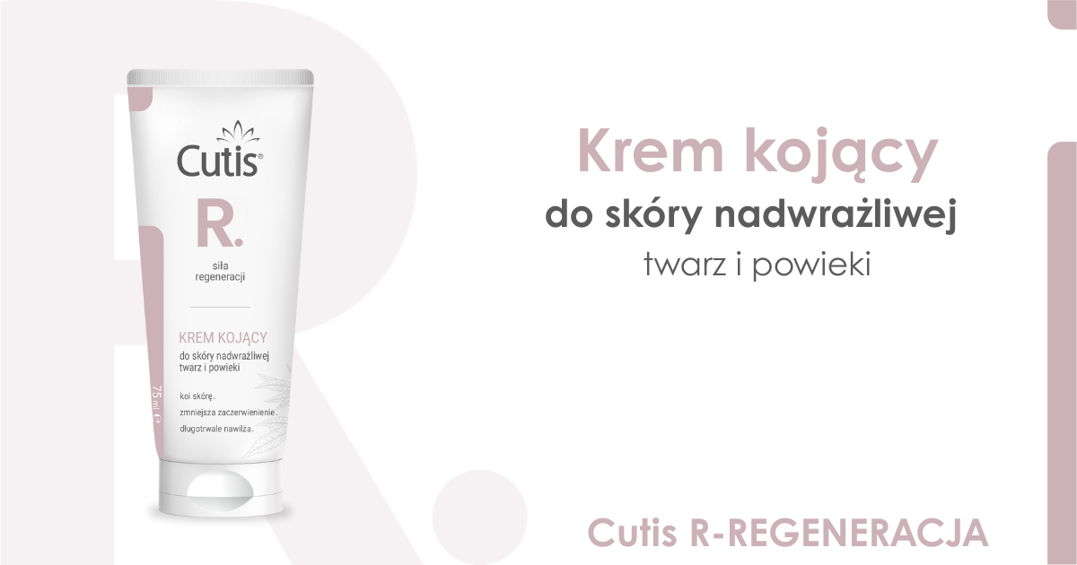 Poznajmy sie - Cutis R-Regeneracja krem kojący do twarzy i powiek